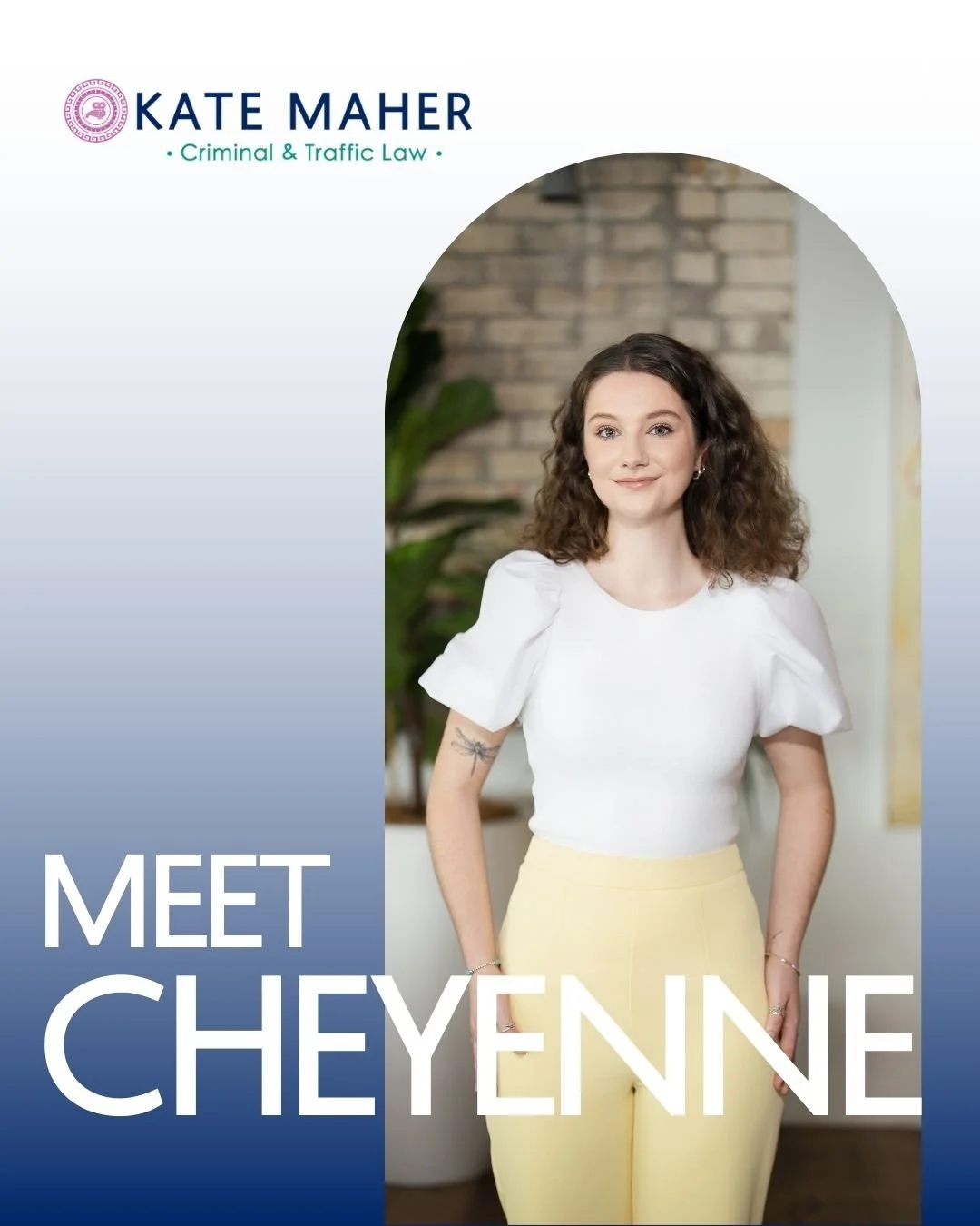 🙆&zwj;♀️Meet Cheyenne &ndash; Legal Assistant

Cheyenne is the vital support behind the scenes at Kate Maher Criminal &amp; Traffic Law. With a sharp eye for detail and a genuine care for our clients, Cheyenne helps keep everything running smoothly.