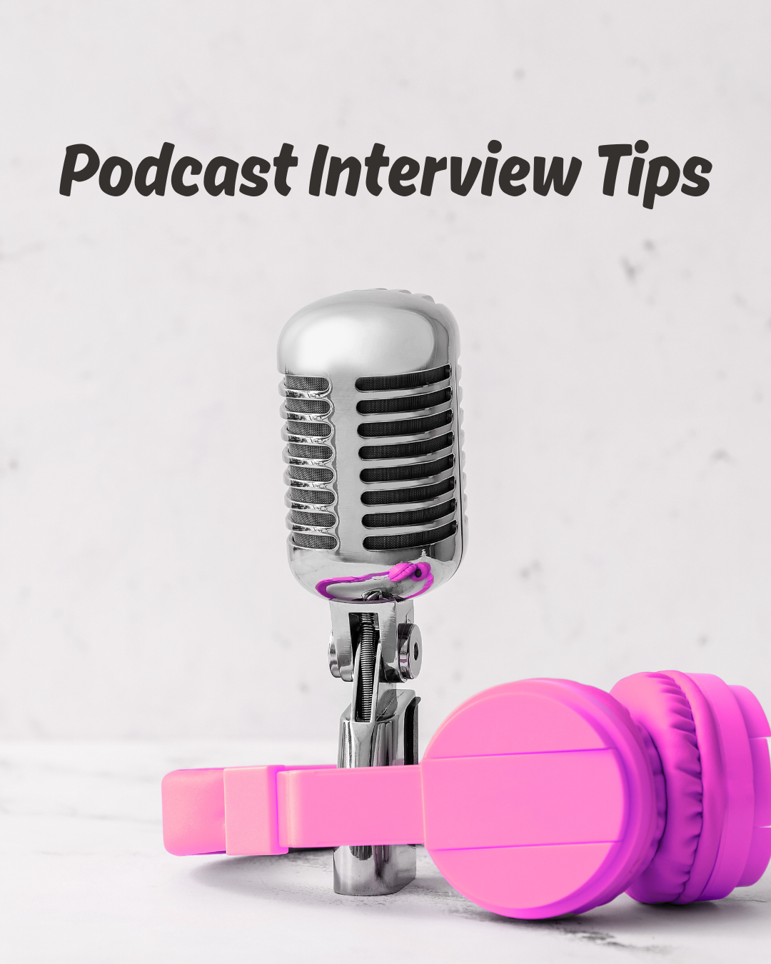 Podcast Interview Tips