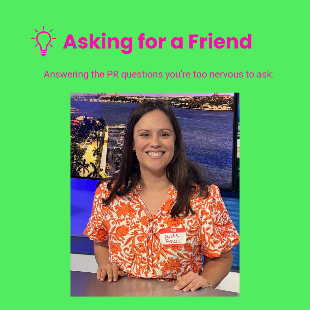 Asking for a Friend: PR Questions You’re Too Nervous to Ask