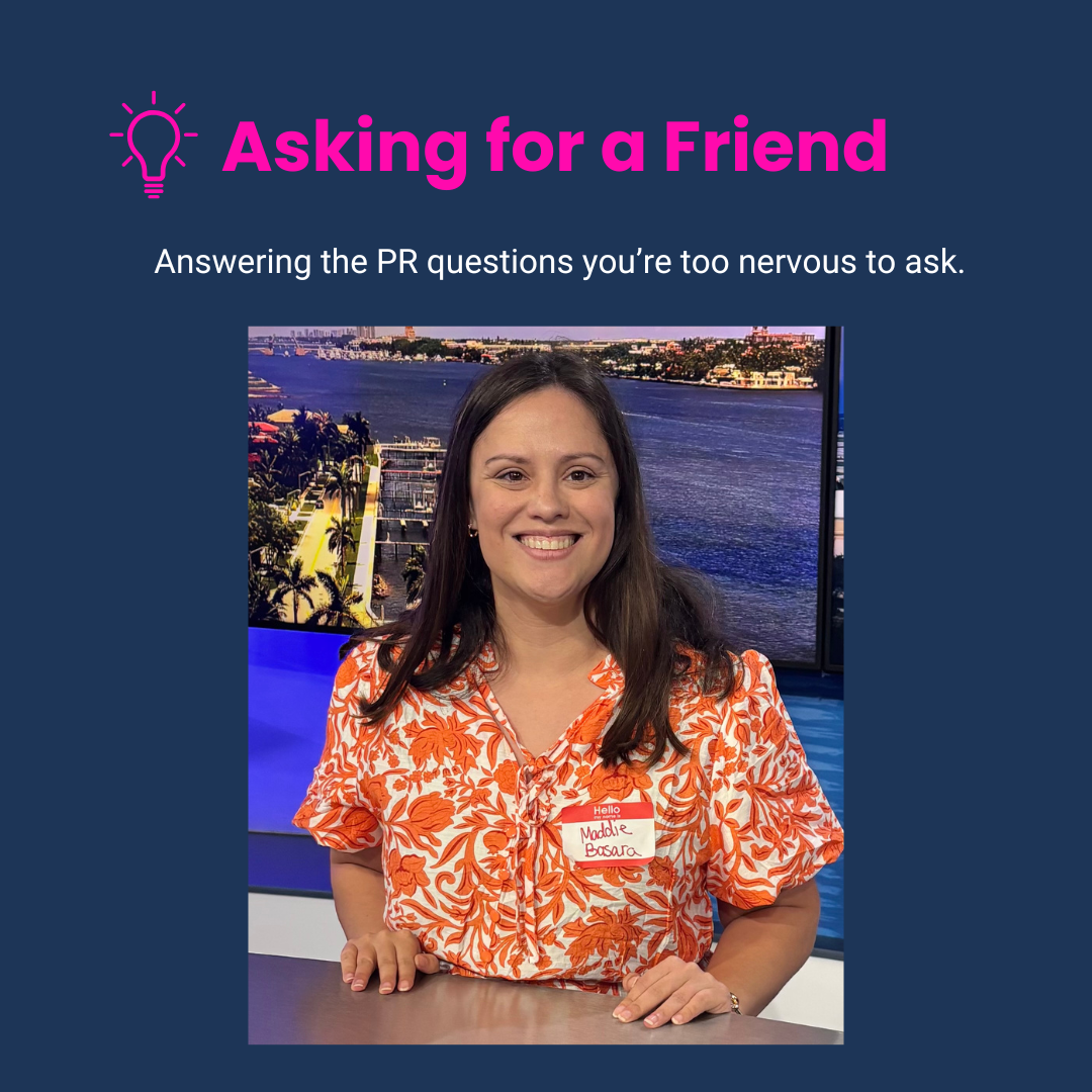 Asking for a Friend: PR Questions You’re Too Nervous to Ask