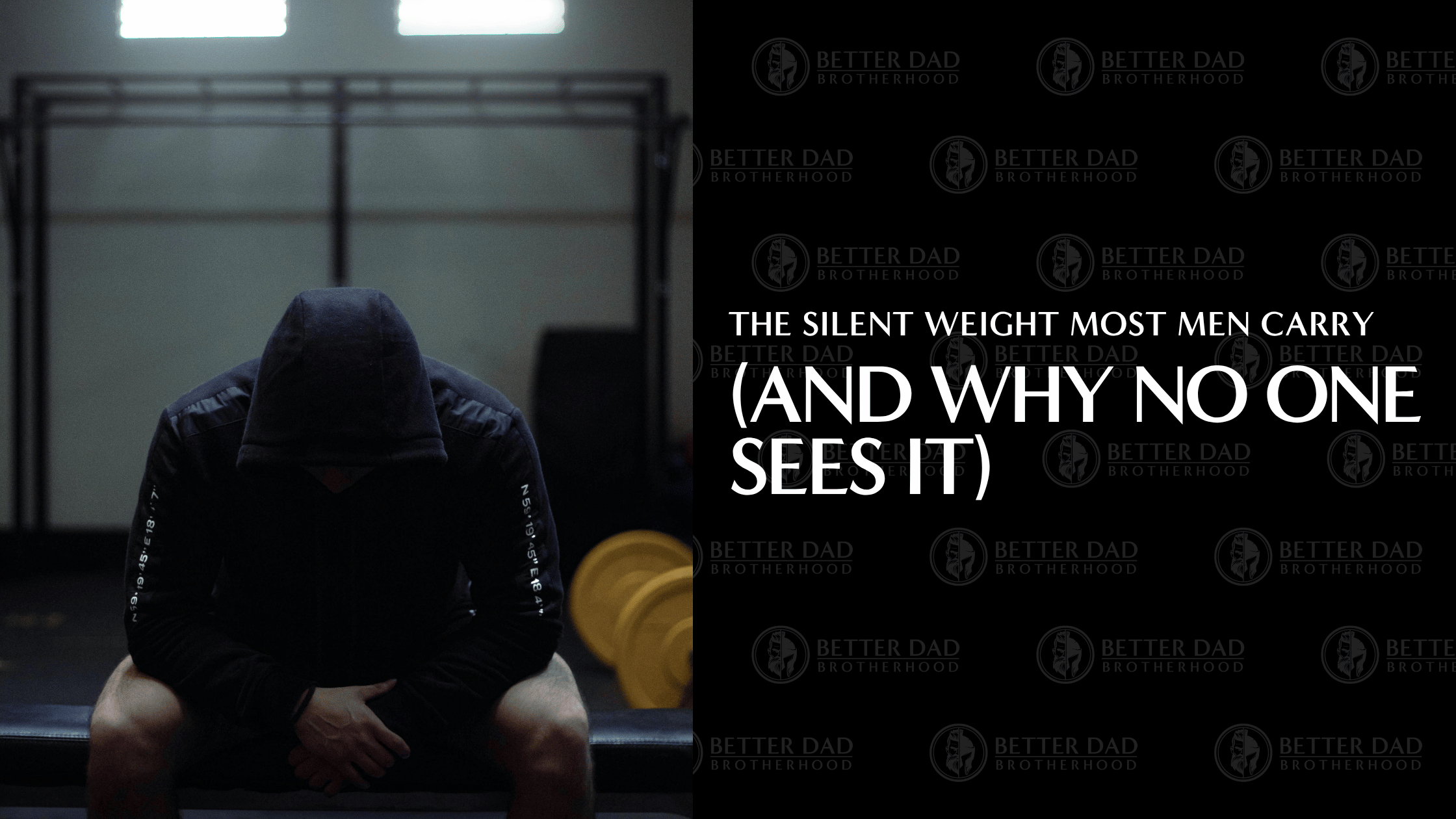 The Silent Weight Most Men Carry (And Why No One Sees It)