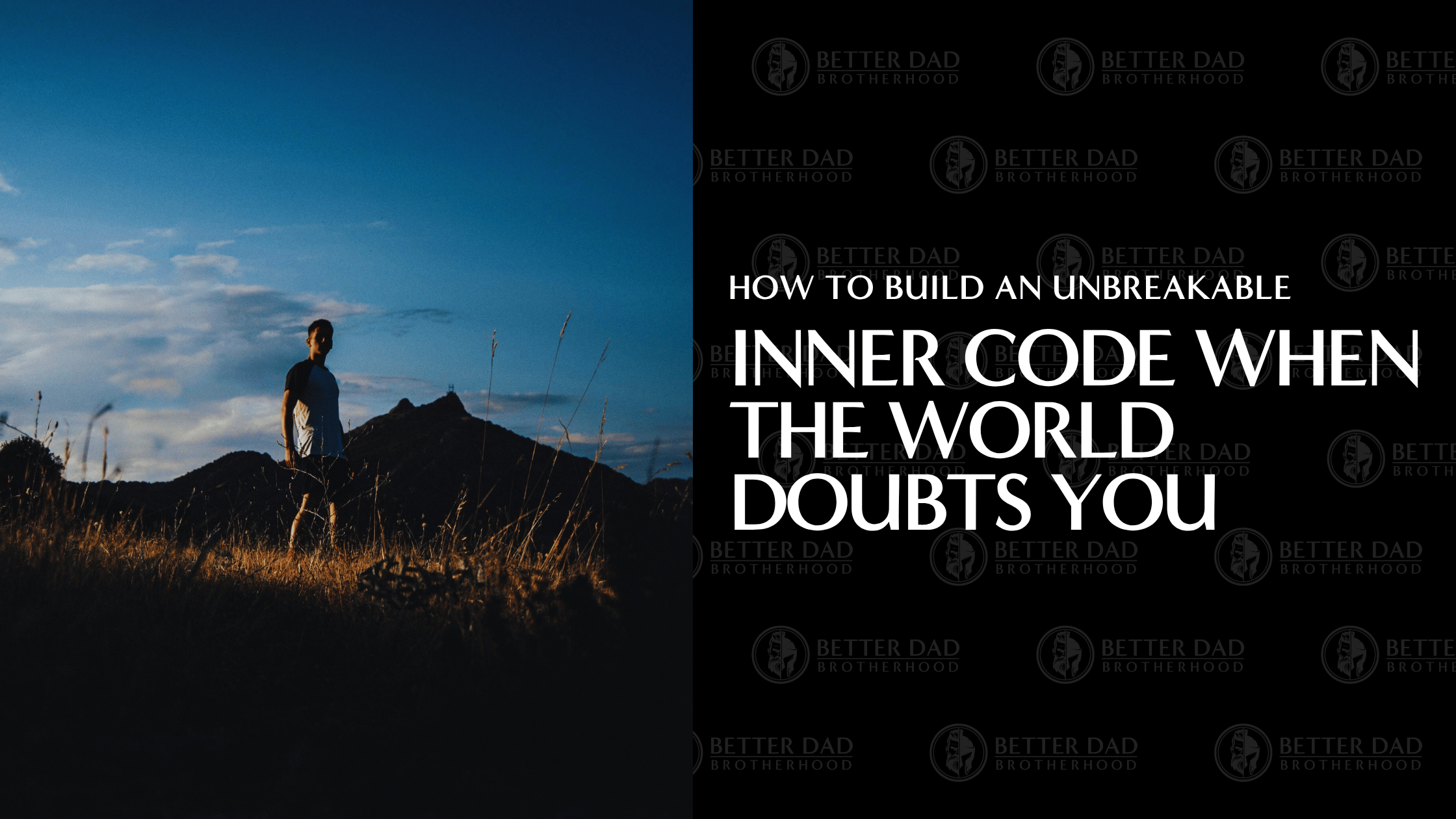 How to Build an Unbreakable Inner Code When the World Doubts You