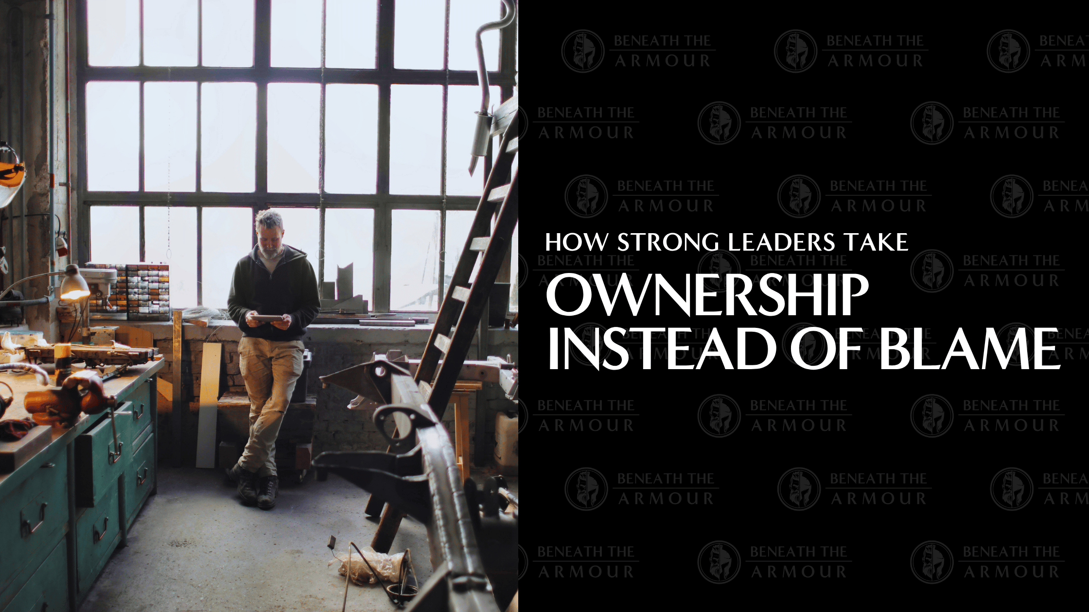 How Strong Leaders Take Ownership Instead of Blame