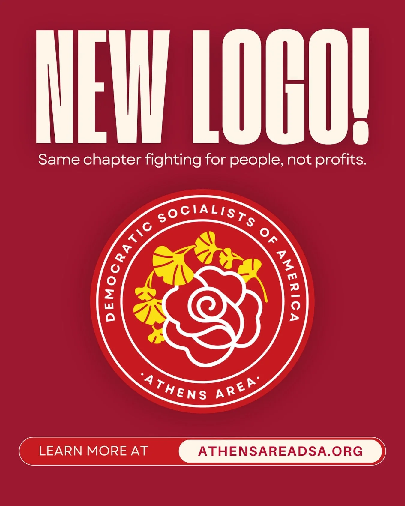The Athens Area DSA has a new chapter logo! 🎉

After over 2 months of discussions, votes, and lots of hard work our members collaborated to create a new logo more reflective of Athens. The final result is one that includes a rose, a common DSA/socia