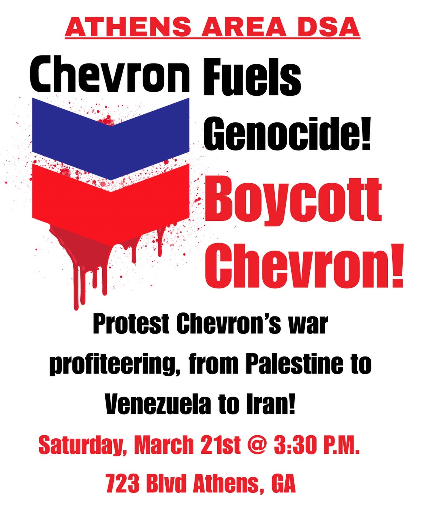 Join the Athens Area DSA as we protest Chevron&rsquo;s complicity in the genocide in Gaza and American/Israeli war profiteering globally!

Chevron is the main extractor of fossil gas claimed by Israel, bringing Israel hundreds of millions of dollars 