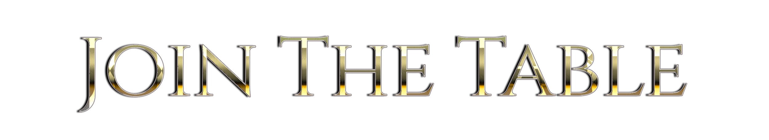 Text graphic with the phrase 'Join the Table' in large, decorative font with a gradient color scheme.