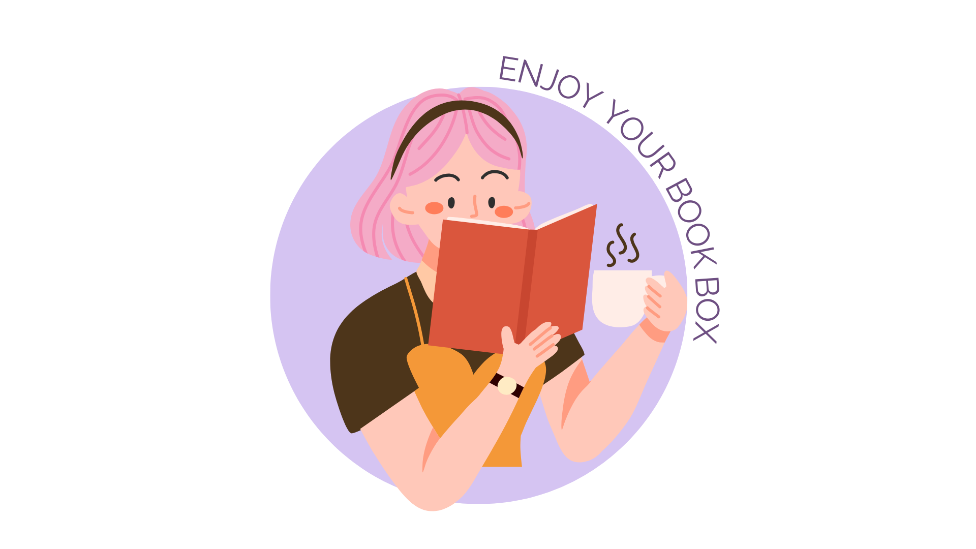 An illustrated woman with pink hair, wearing a black and orange shirt, holding a steaming cup of coffee in one hand and a book in the other. The background features a light purple circle with the text "ENJOY YOUR BOOK BOX" around it.