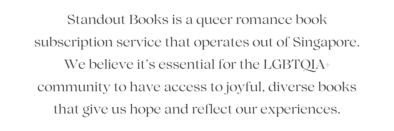 Text highlighting the importance of Standout Books as a queer romance book subscription service supporting the LGBTQIA+ community.