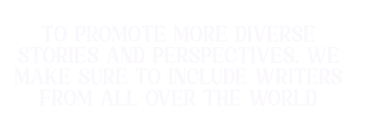 Black background with white uppercase text promoting diverse stories and perspectives, emphasizing inclusion of writers worldwide.