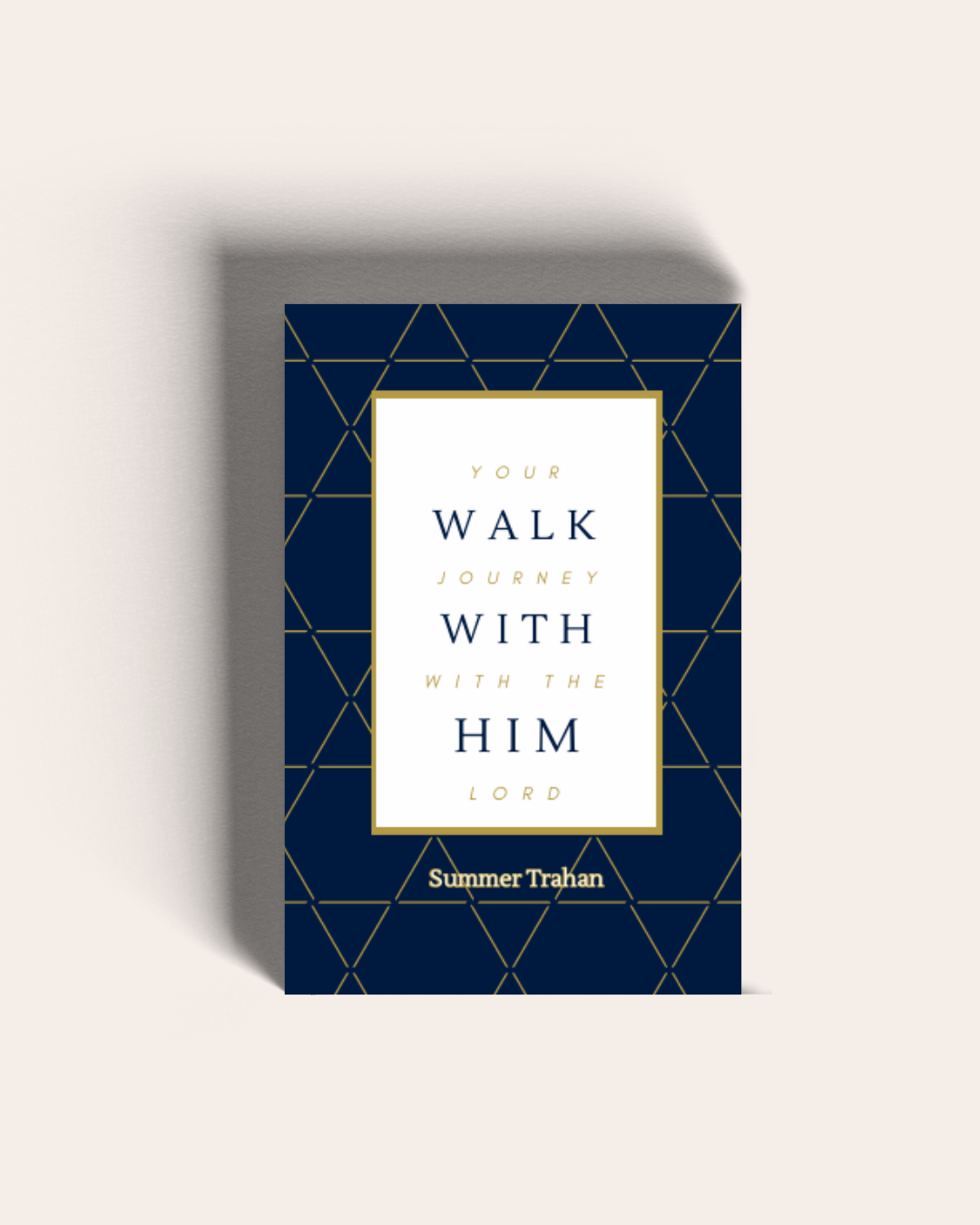 Walk With Him: Your Journey With The Lord