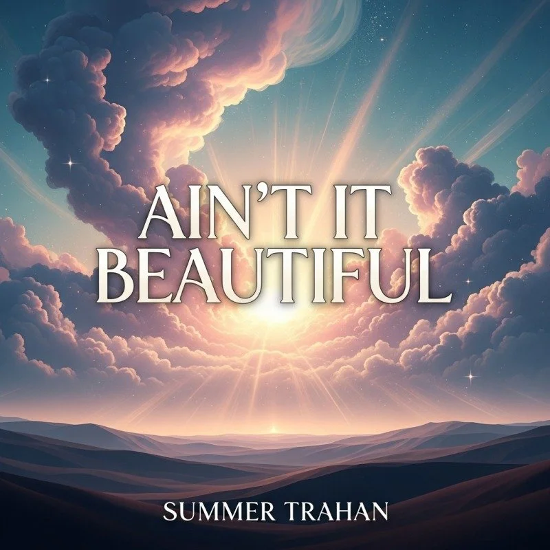 “Ain’t It Beautiful” - Original Christian Song