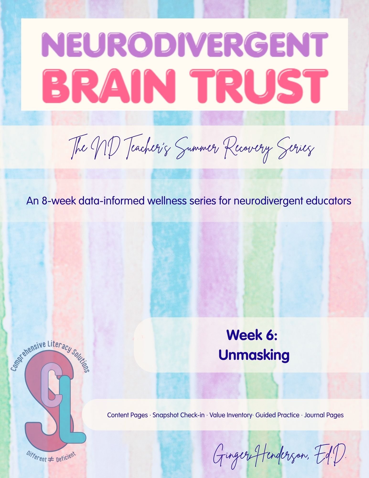 Unmasking: Week 6 of the ND Teacher's Summer Recovery Series
