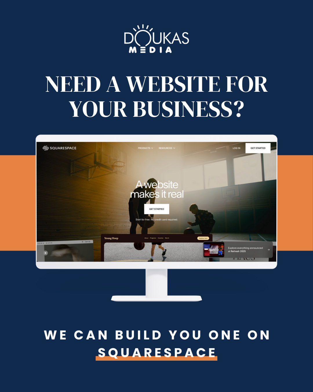 Advertisement offering website creation services, featuring a computer monitor displaying the Squarespace homepage, with the message 'Need a website for your business?' and a logo for Doukas Media at the top.