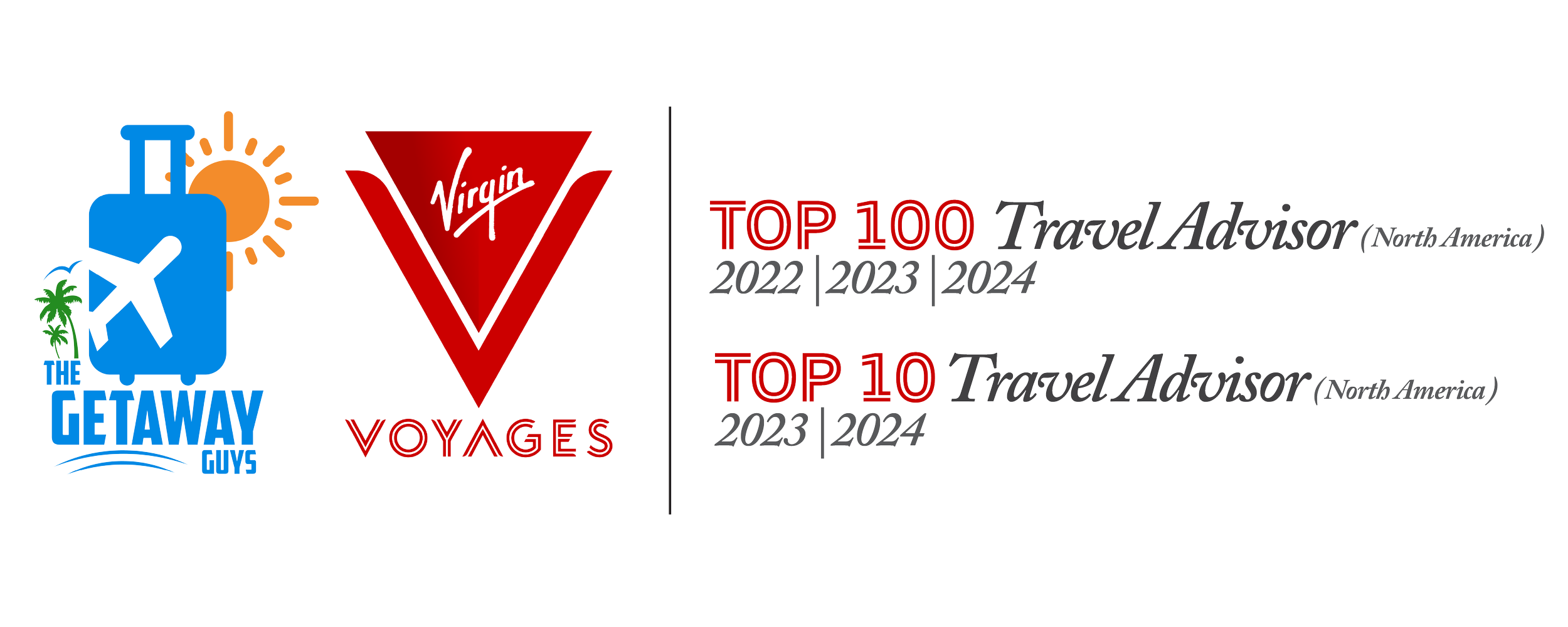 Travel awards for The Getaway Guys, featuring logos for Virgin Voyages, and rankings for Top 100 and Top 10 Travel Advisors in North America for 2022, 2023, and 2024.