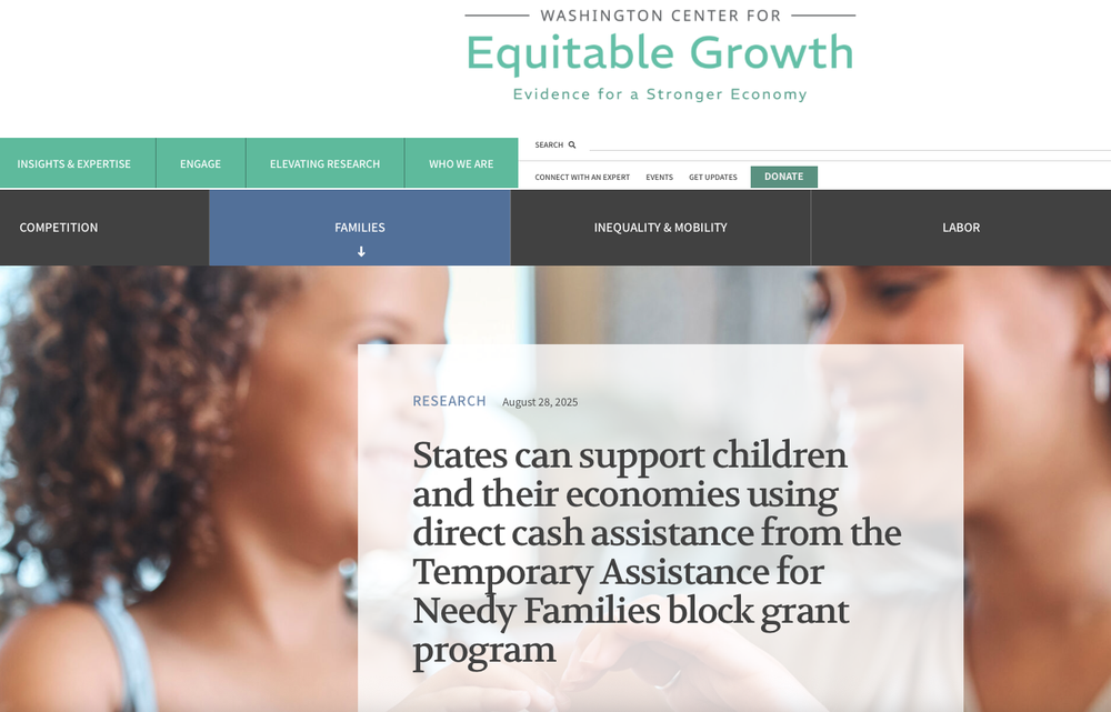 Screenshot of the Washington Center for Equitable Growth website showing news about states supporting children and their economies with direct cash assistance from a temporary aid program, dated August 28, 2025.