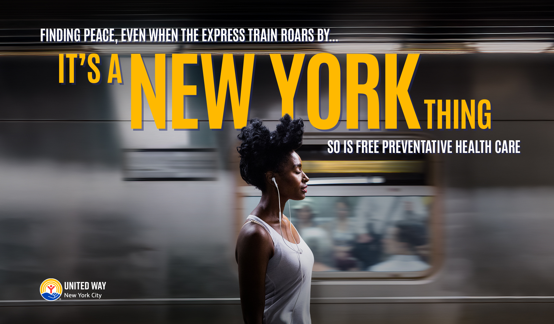 A woman walking with earphones in front of a moving subway train, with large overlay text promoting free preventive health care from United Way in New York City.