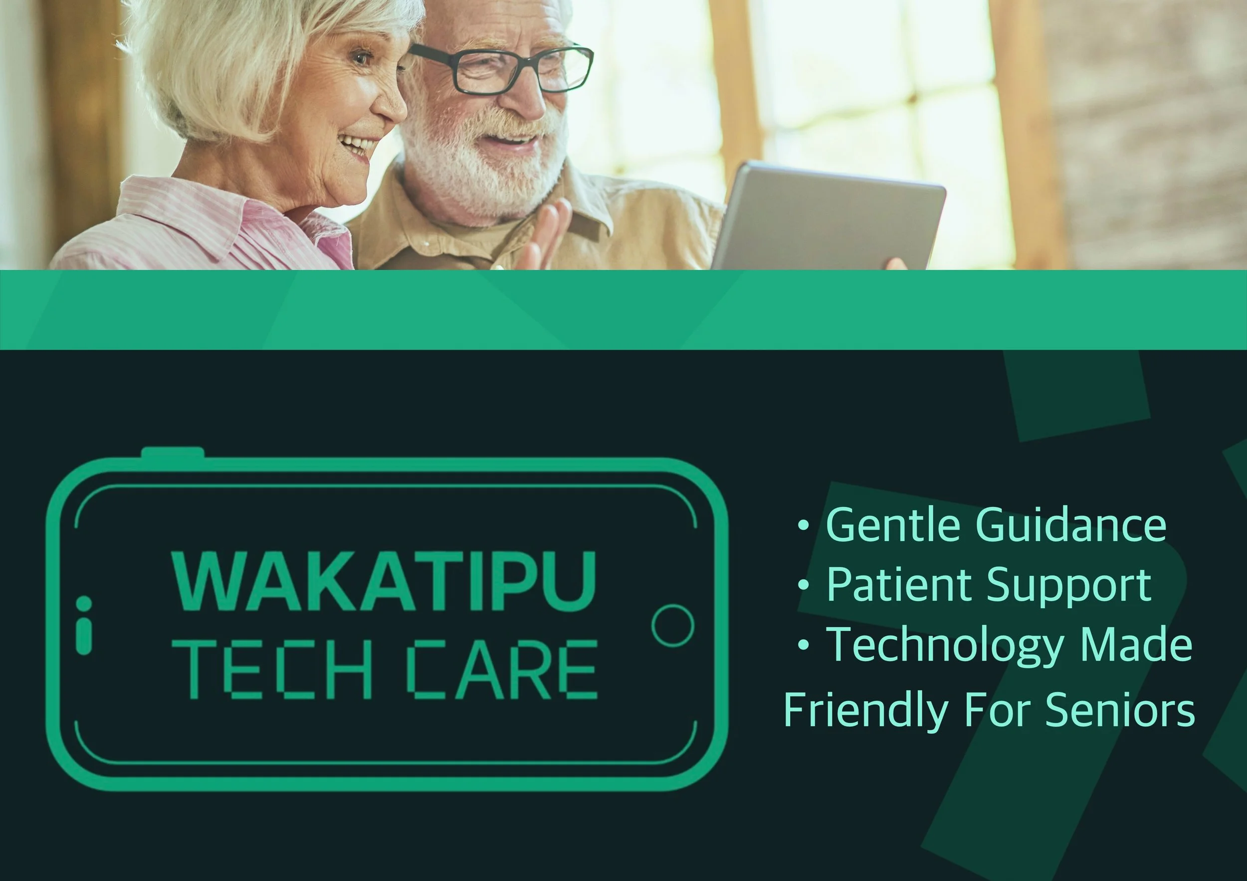 An elderly couple smiling and looking at a tablet, with a graphic overlay promoting Wakatipu Tech Care, which offers gentle guidance, patient support, and technology made friendly for seniors.