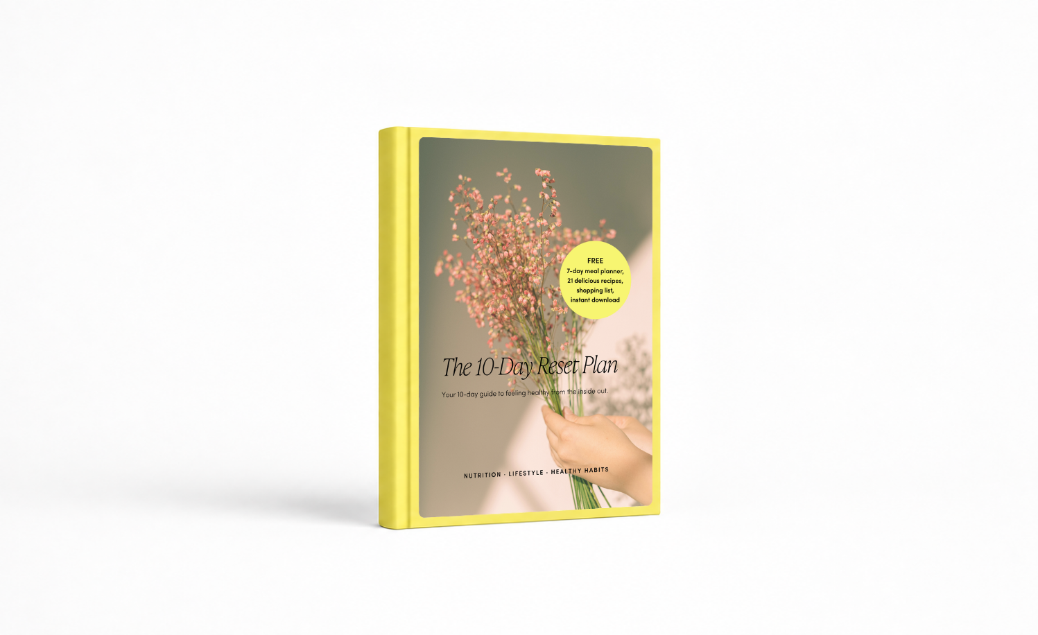 A 3D-rendered image of a yellow book titled "The 10-Day Reset Plan" with a cover photo of pink flowers being held by a hand.