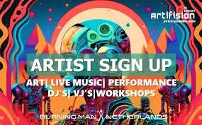 Colorful graphic advertising an artist sign-up event for art, live music, performance, DJs, VJs, workshops, Burning Man, and Nevada deserts, with a cosmic background and vibrant borders.