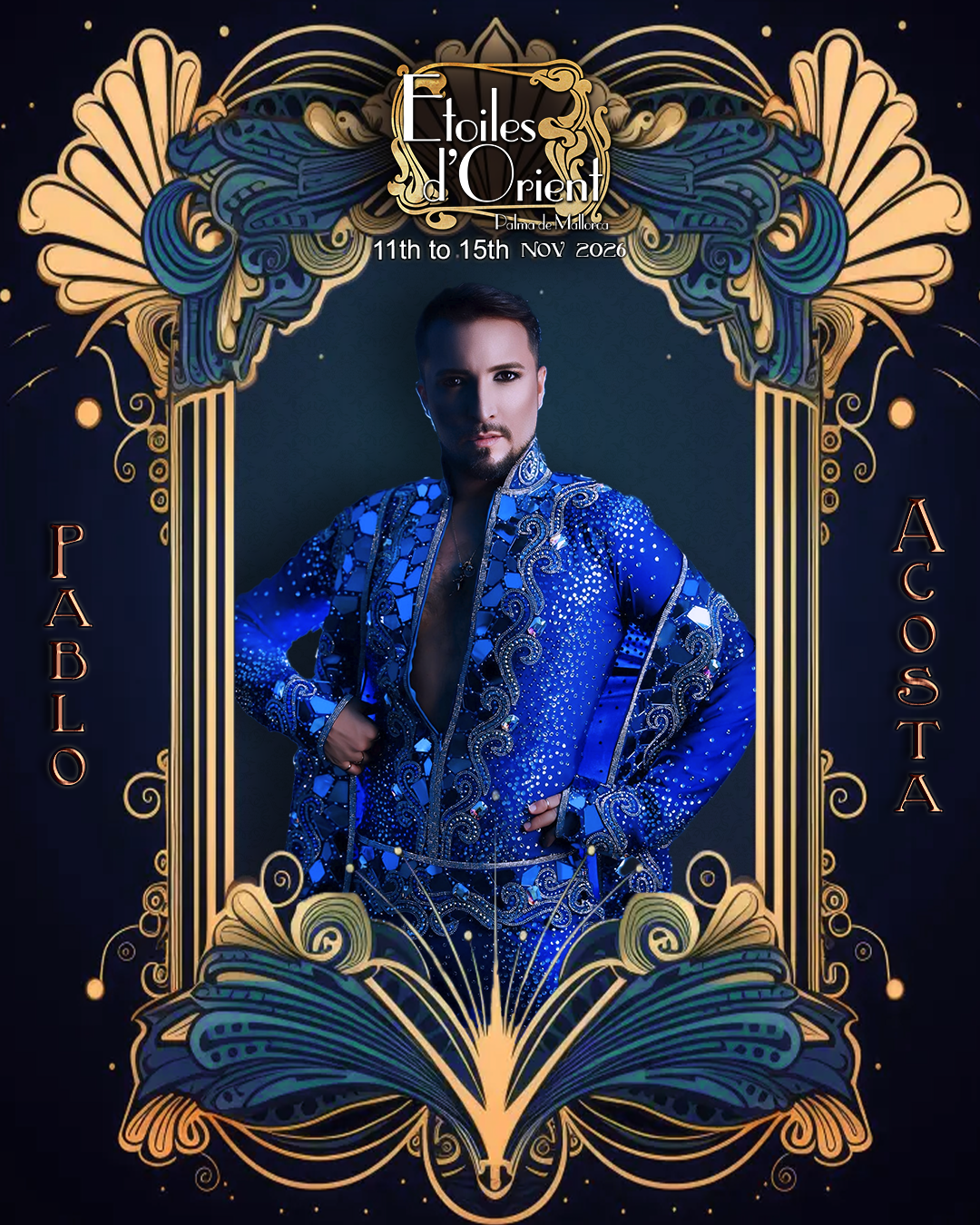 Event poster featuring a man in a blue sequined outfit, with ornate gold and blue decorative frame, promoting 'Etoiles d'Orient' in Palma de Mallorca from November 11th to 15th, 2026.