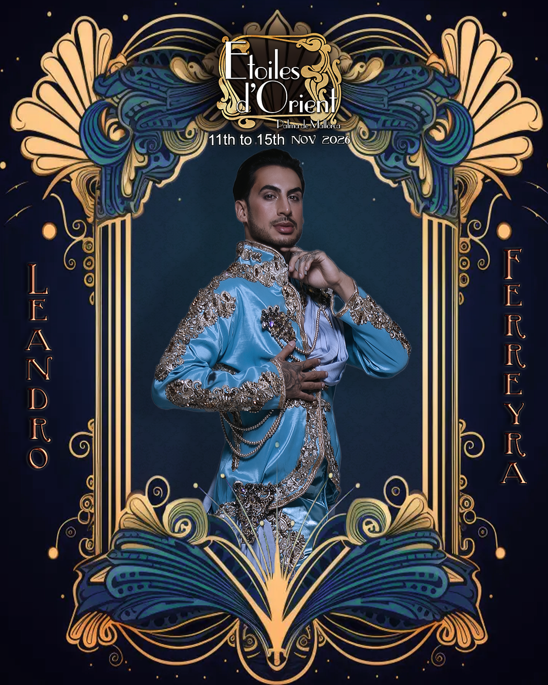 A person wearing an ornate, bright blue costume with silver embellishments, set against a dark background with decorative gold and blue patterns. The text on the image reads 'Étoiles d'Orient', 'Palma de Mallorca', and '11th to 15th Nov 2026'. On the sides, the words 'LEANDRO' and 'FERREYRA' are written vertically.