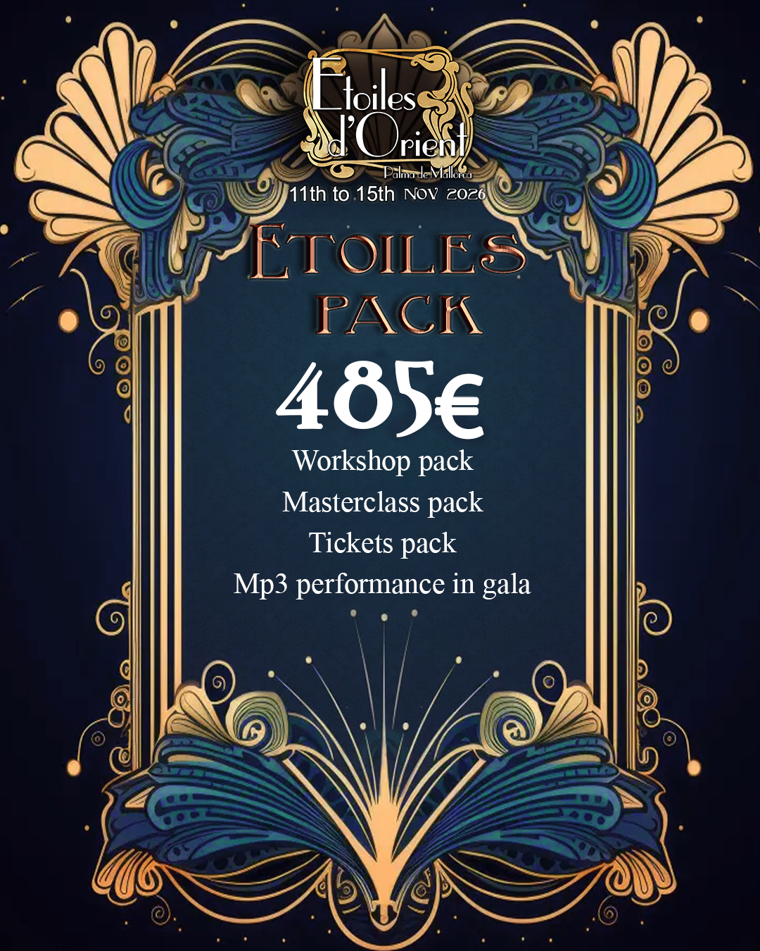 A decorative poster for an event called Etoiles d'Orient taking place in Palma de Mallorca from November 11th to 15th, 2026. The poster features an ornate, art nouveau style frame with gold, blue, and black colors, and text promoting an Etoiles pack for 85 euros, which includes a workshop, masterclass, tickets, and an MP3 performance in a gala.