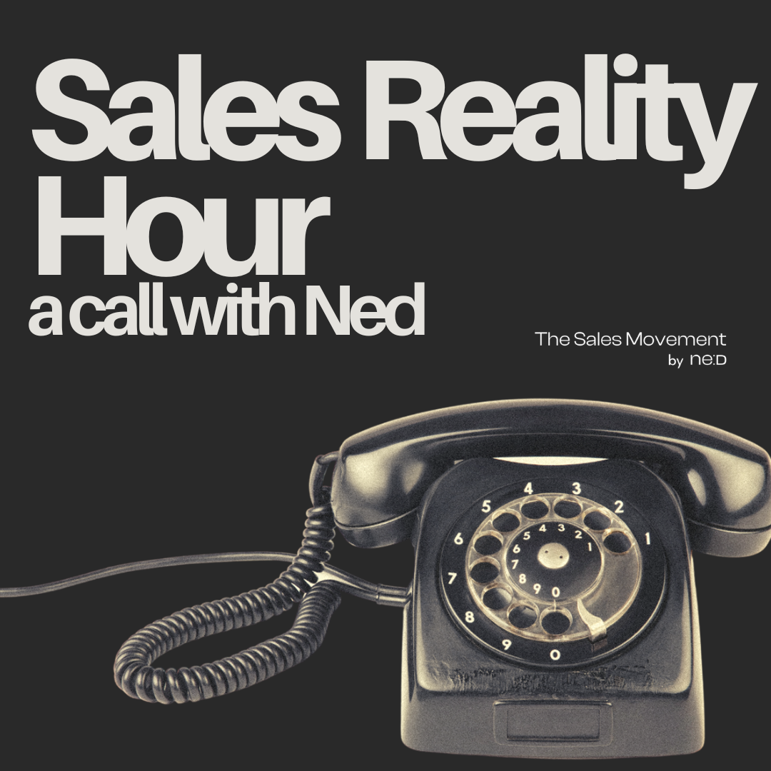 Black rotary phone with coiled cord on a dark background. Large white text reading "Sales Reality Hour" and smaller text "a call with Ned" and "The Sales Movement by neD."