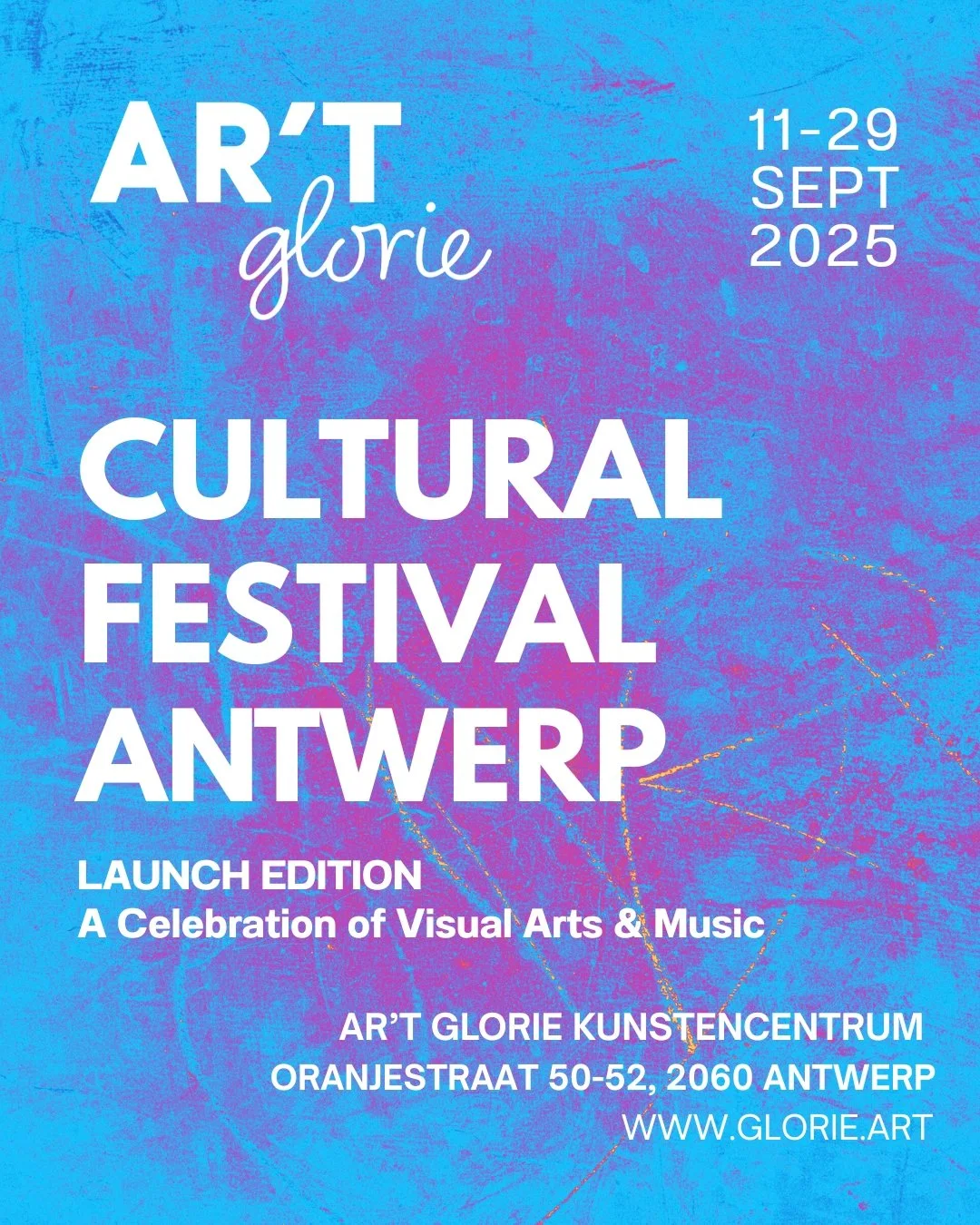 Blue and purple textured poster for the Art Glorie Cultural Festival in Antwerp, scheduled from September 11 to 29, 2025. The event celebrates visual arts and music at Art Glorie Kunstencentrum, located at Oranjestraat 50-52, 2060 Antwerp. The website listed is www.glorie.art.