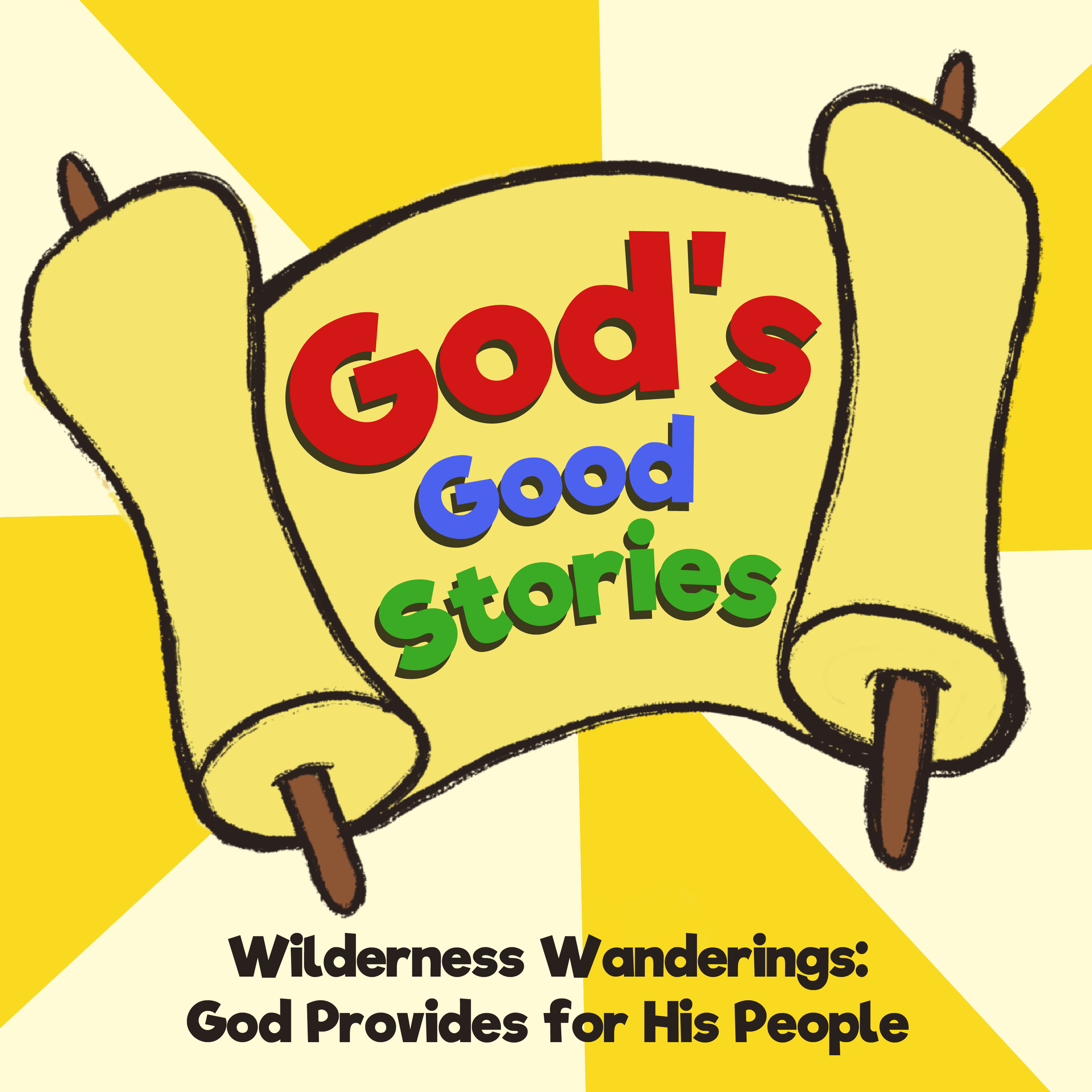 God's Good Stories episode 20 logo for Wilderness Wanderings: God Provides for His People