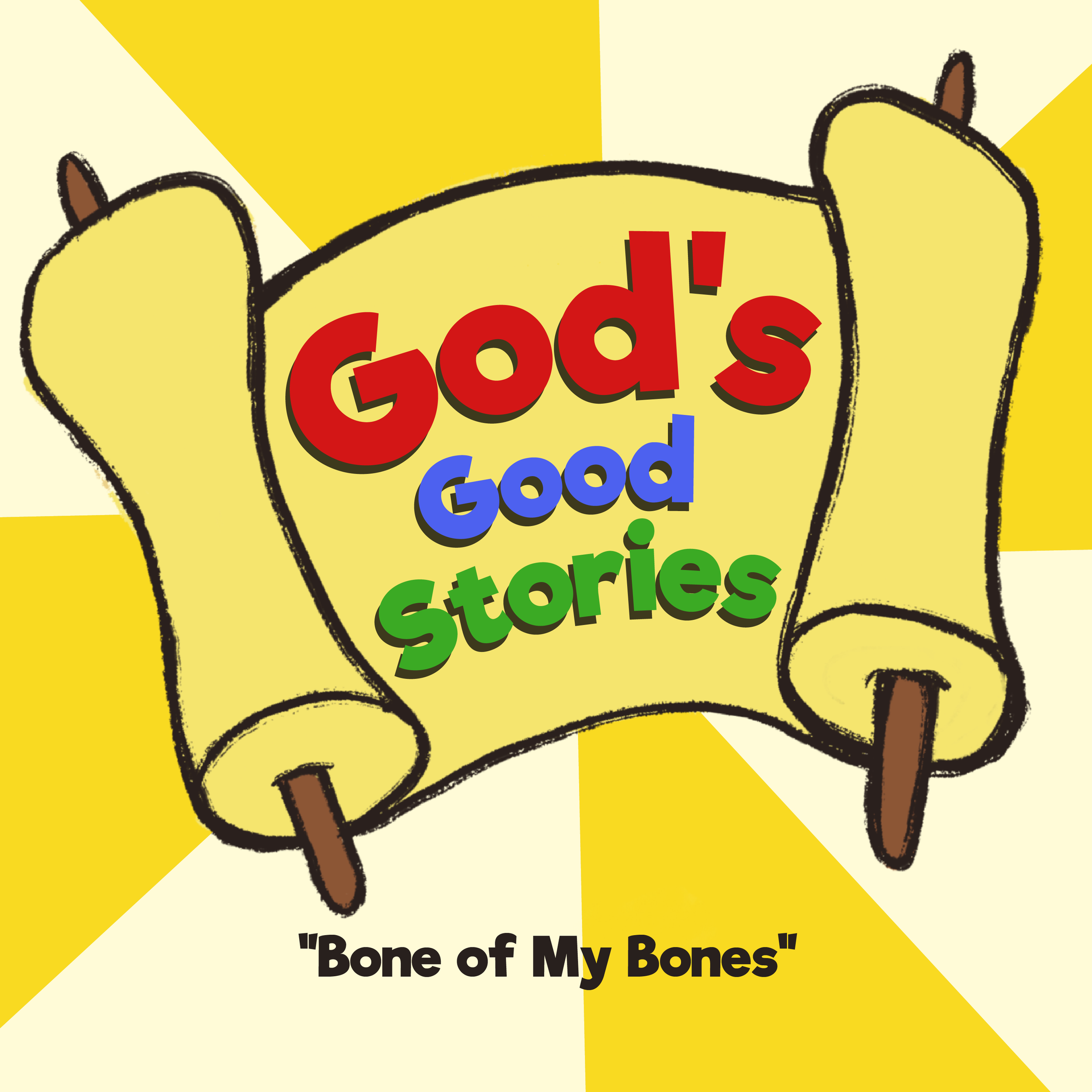 Bone of My Bones | God's Good Stories