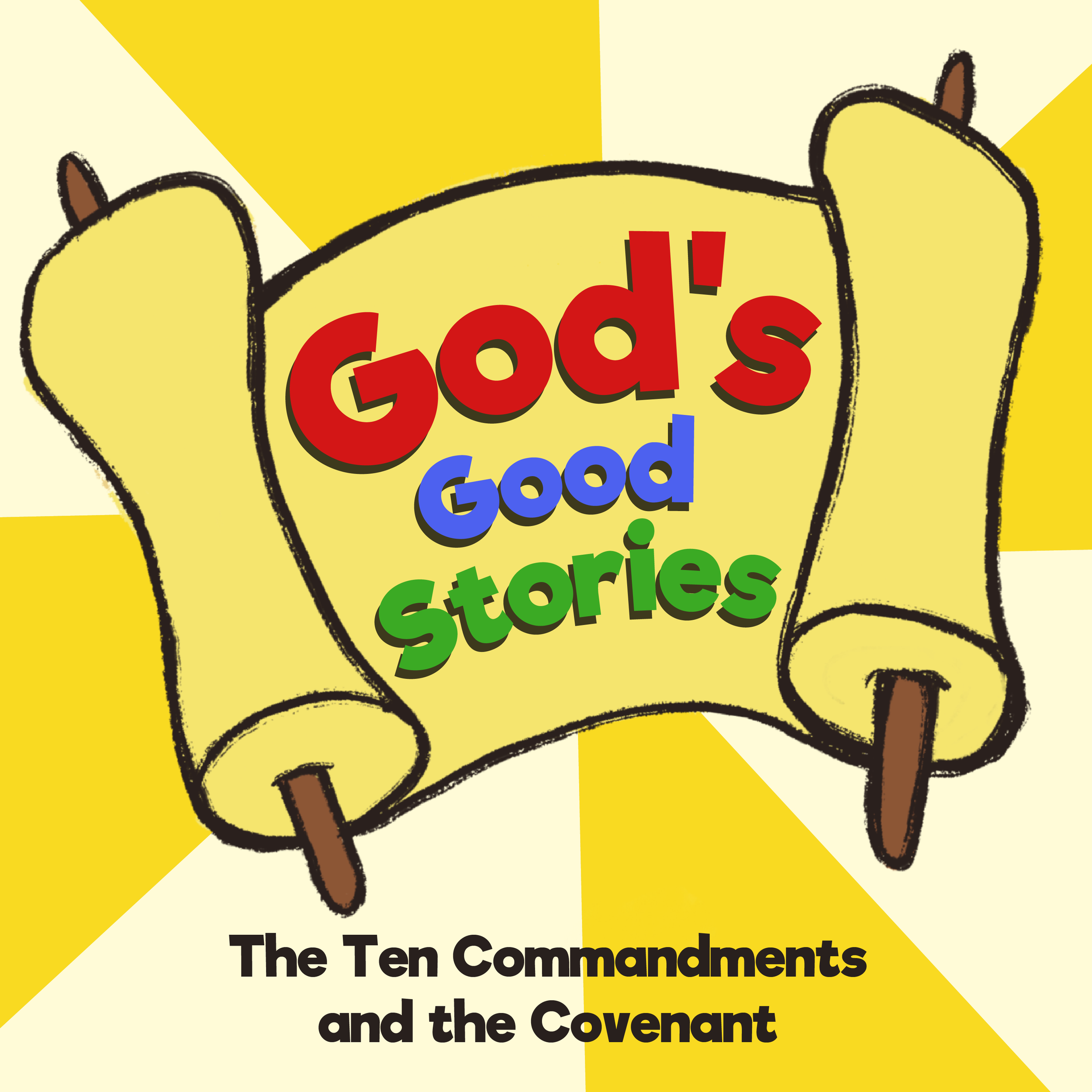Episode logo for God's Good Stories, Episode 21: The Ten Commandments and the Covenant