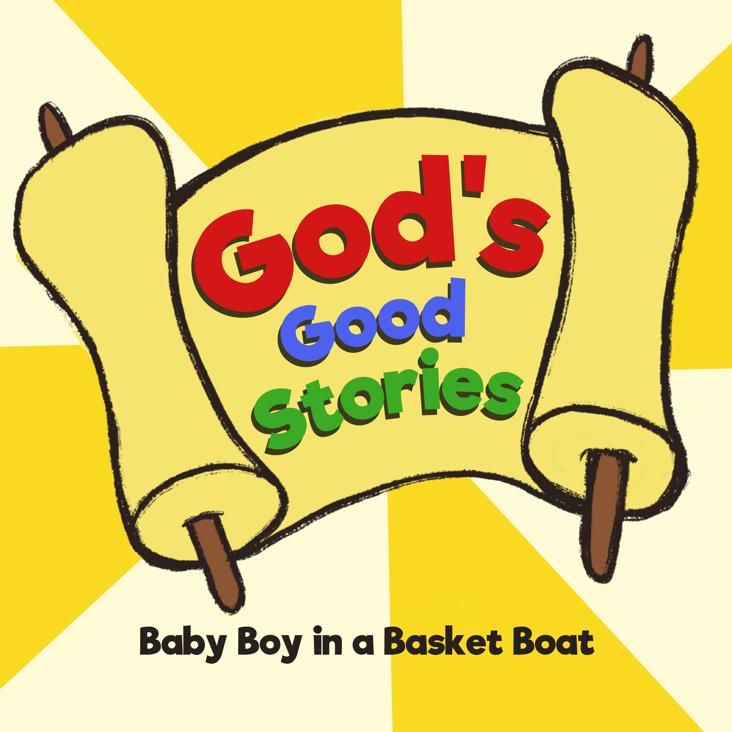 God’s Good Stories, Episode 18 logo. Baby Boy in a Basket Boat