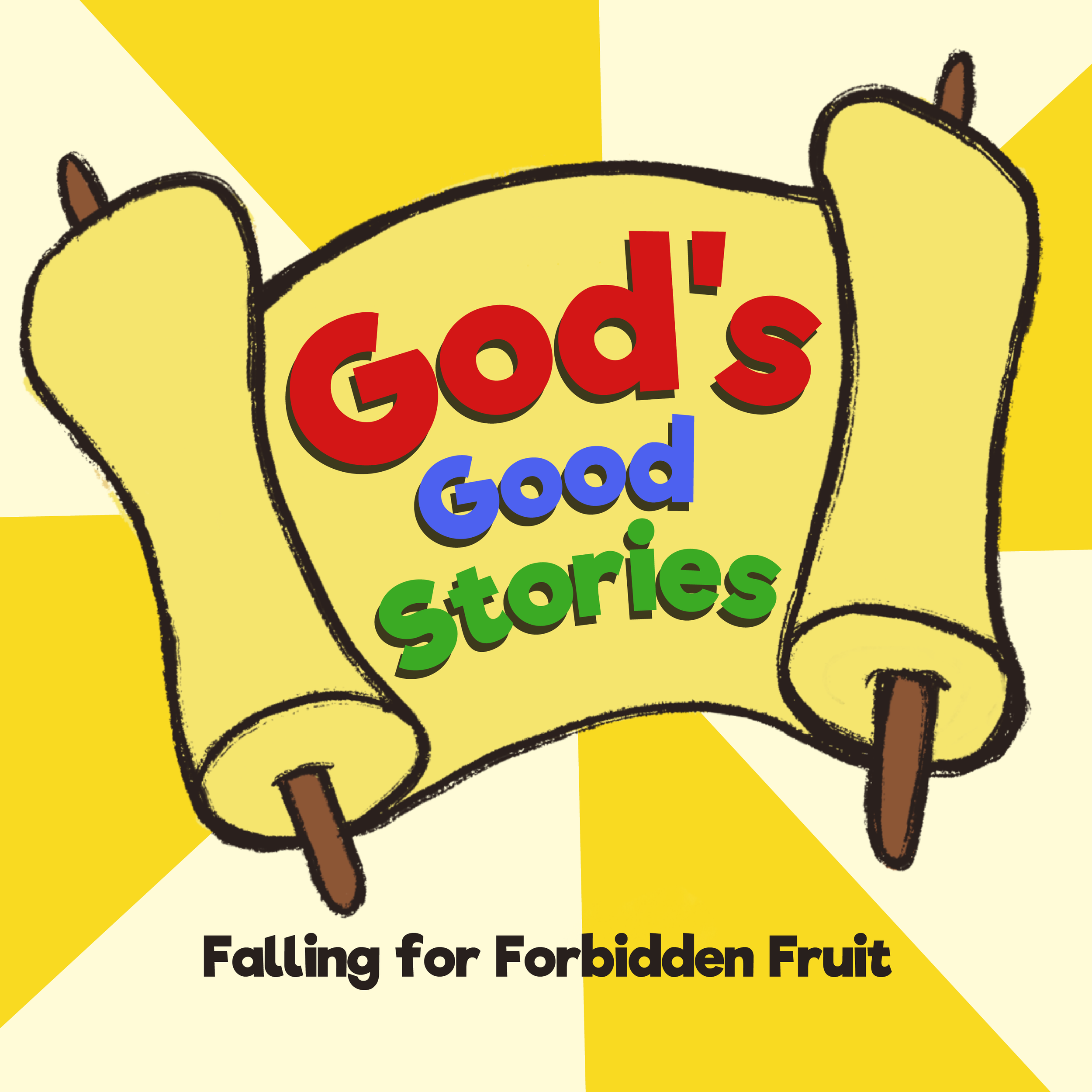 Falling for Forbidden Fruit | God's Good Stories