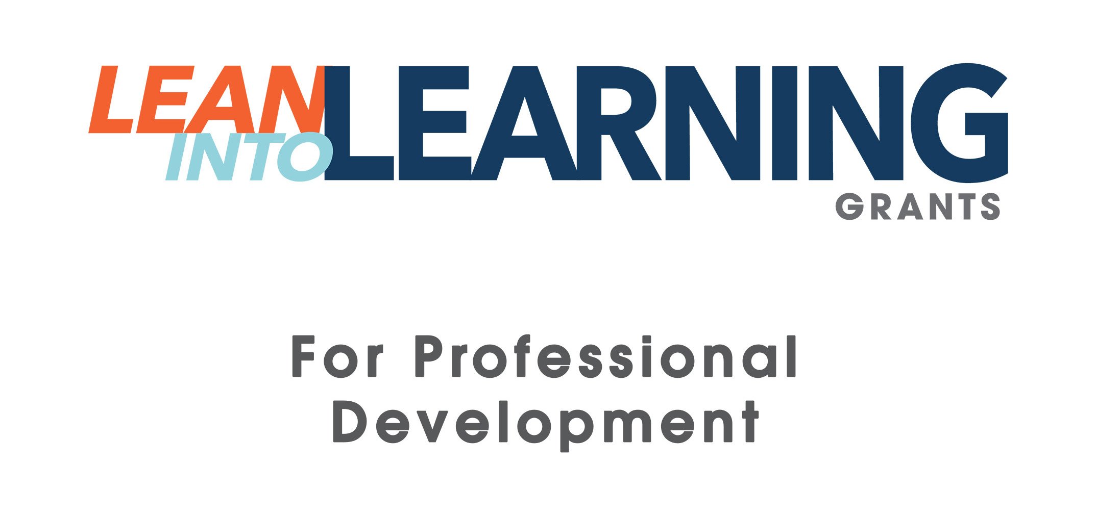 Logo for Lean Into Learning Grants, emphasizing professional development.