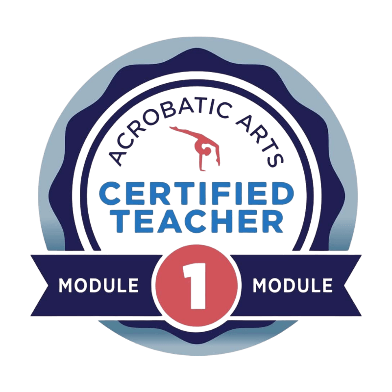 Acrobatic Arts Certified Teacher Module 1 Badge