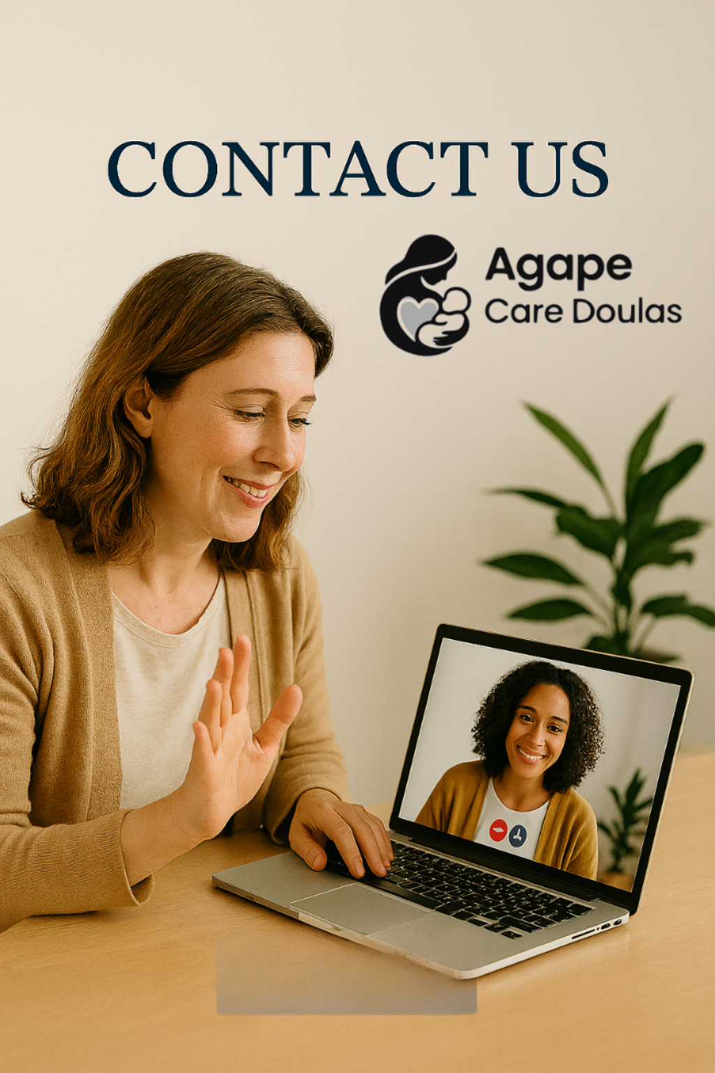 Woman smiling on a video call, waving, with a sign reading 'Contact Us' and 'Agape Care Doulas' in the background.