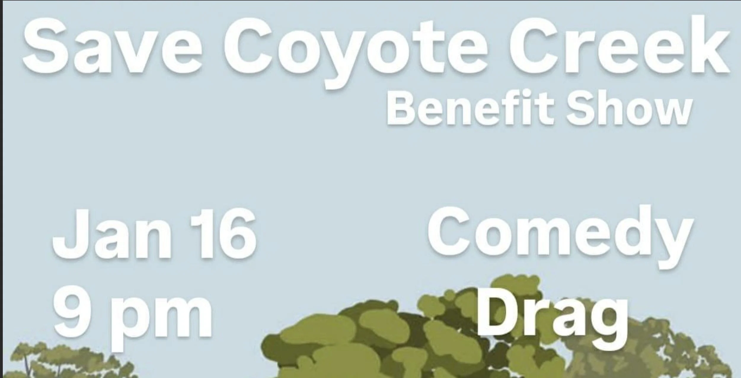 Save Coyote Creek Benefit Variety Show!