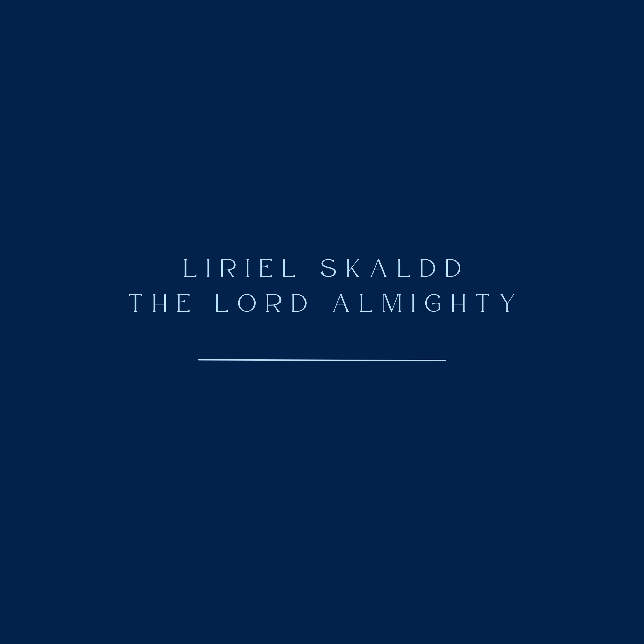 Liriel Skaldd_The Lord Almighty.png