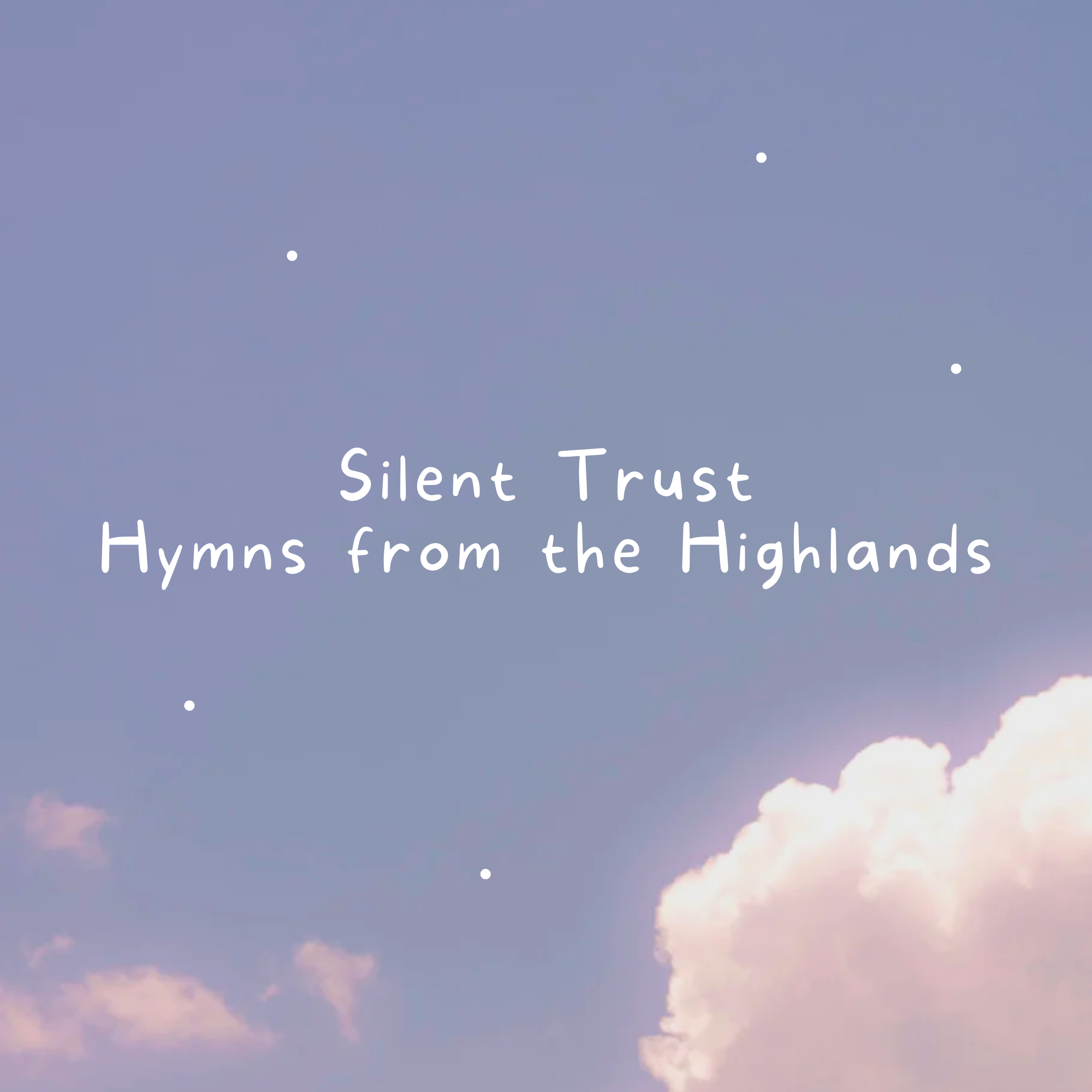 Silent Trust_Hymns from the Highlands.png