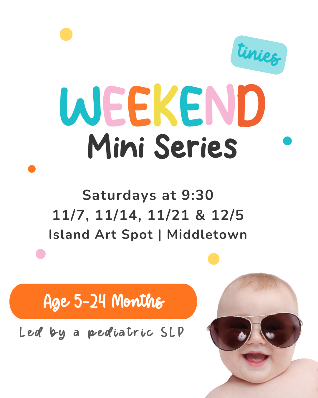Weekend Mini Series | Tinies