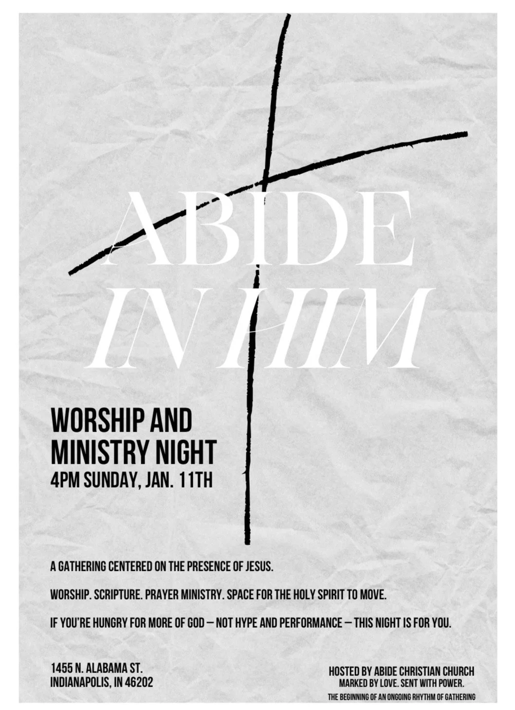 Flyer for Worship and Ministry Night at Abide Christian Church, scheduled for 4 PM on Sunday, January 11th, at 1455 N. Alabama St., Indianapolis, IN 46202. The flyer features a crumpled paper background, black and white text, and a minimalist cross design.