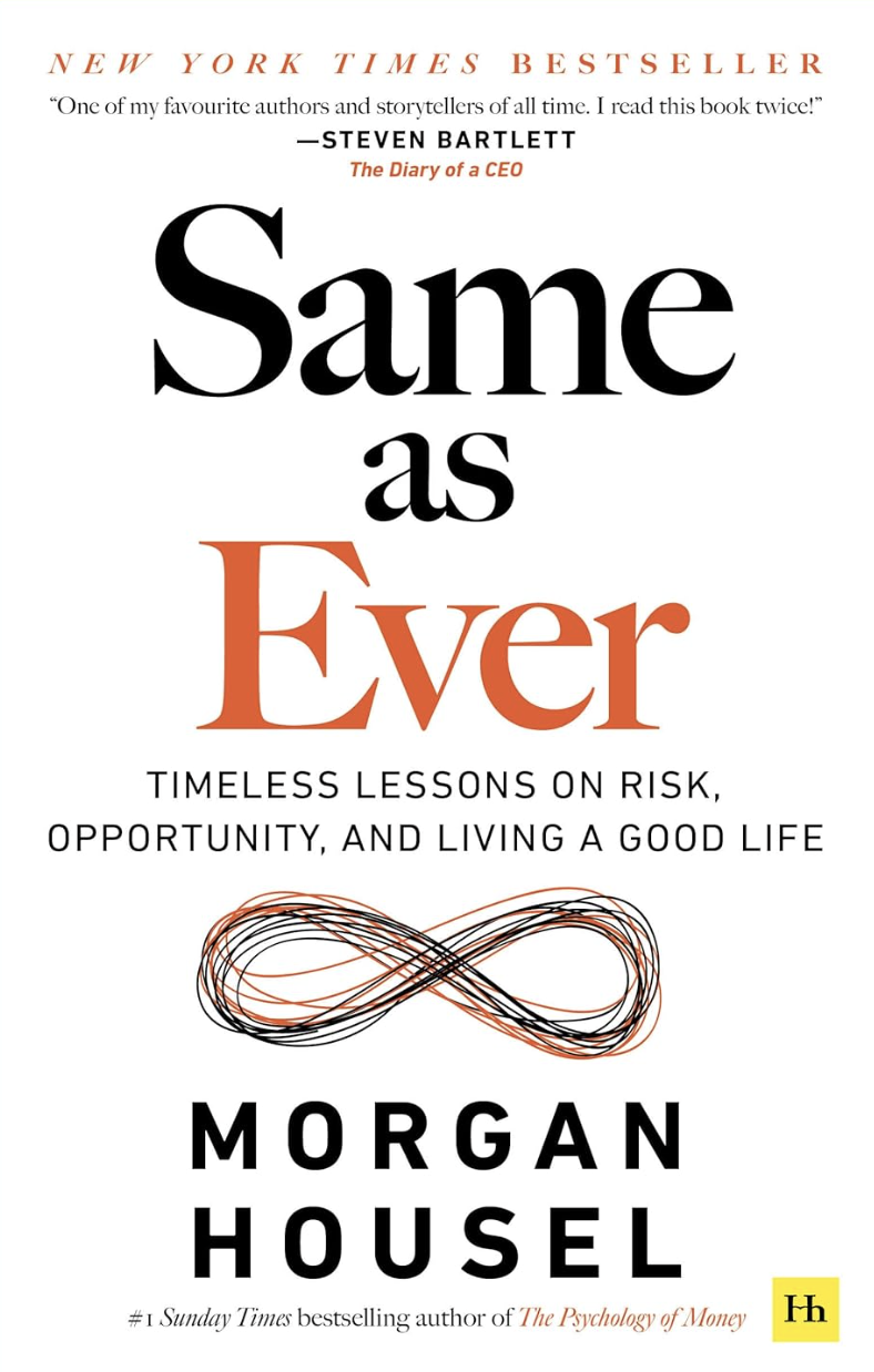 Same as Ever | Morgan Housel