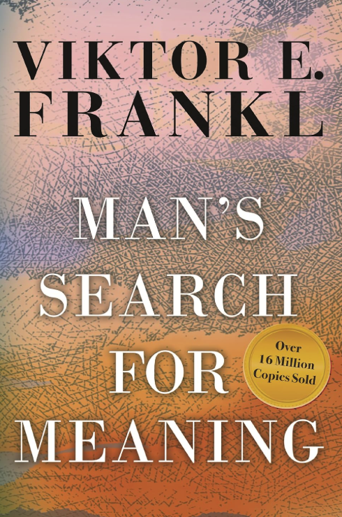 Man's Search For Meaning | Victor Frankl