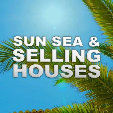 Sun, Sea and Selling Houses