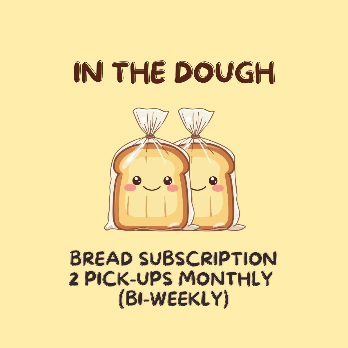 Bread Subscription (Bi-Weekly)
