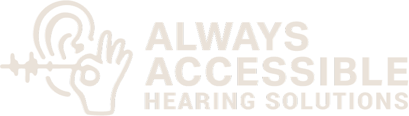 Always Accessible Hearing Solutions