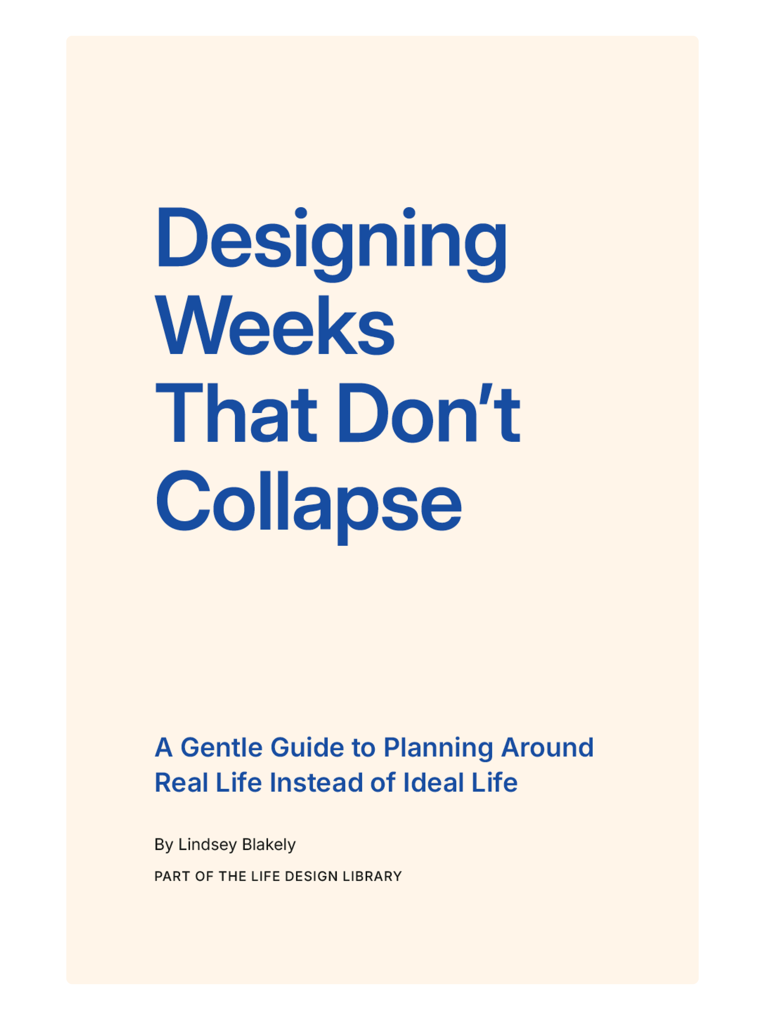 Designing Weeks That Don’t Collapse: A Guide to Planning Around Real Life Instead of Ideal Life