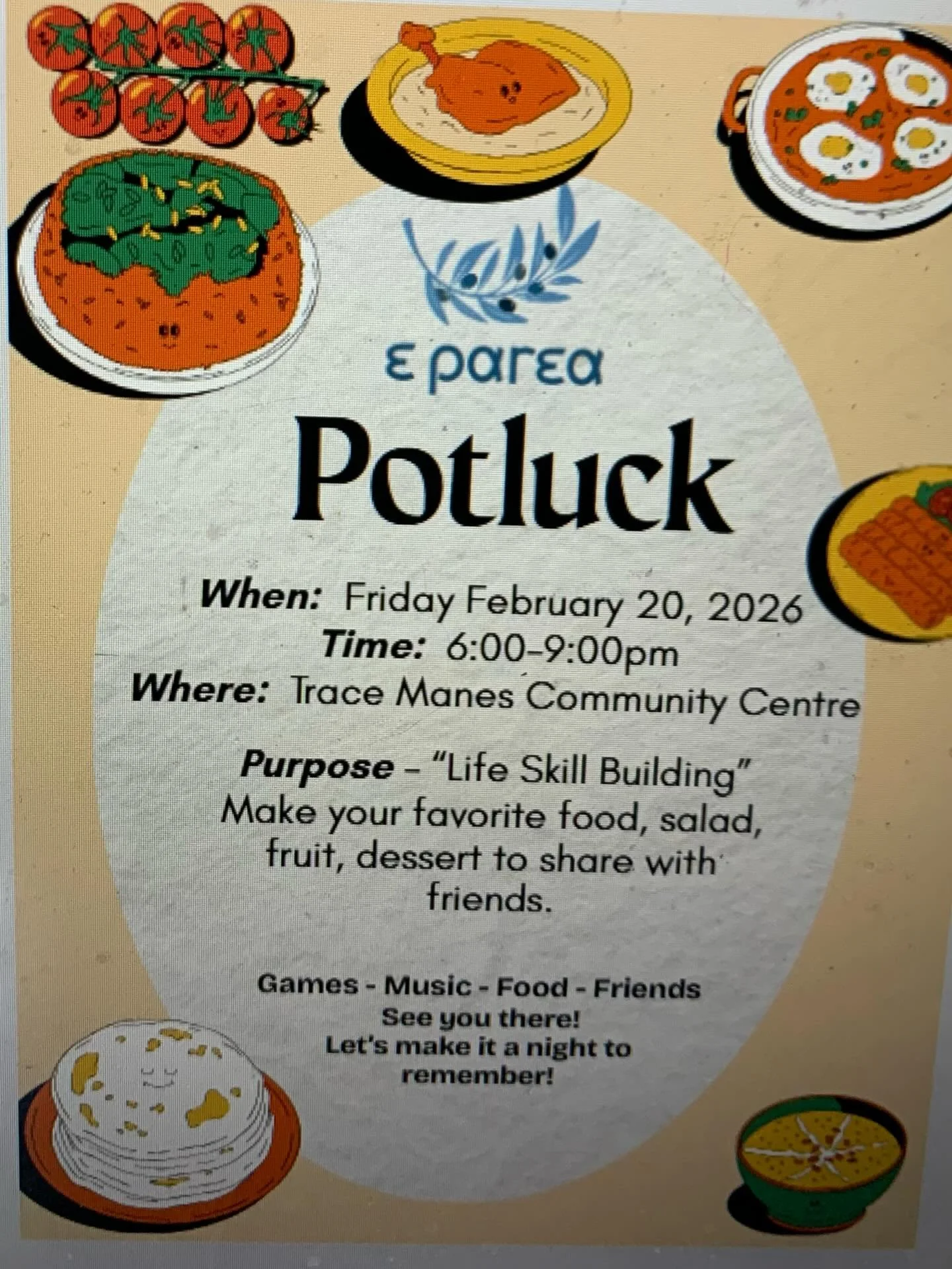 🍽️✨ **E-Parea Potluck Night is Here!** ✨🍽️

Join us for a delicious evening of food, fun, and friendship at our **E-Parea Potluck**! 💙

🗓 **Friday, February 20, 2026**
⏰ **6:00 PM &ndash; 9:00 PM**
📍 Trace Manes Community Centre

This special ni