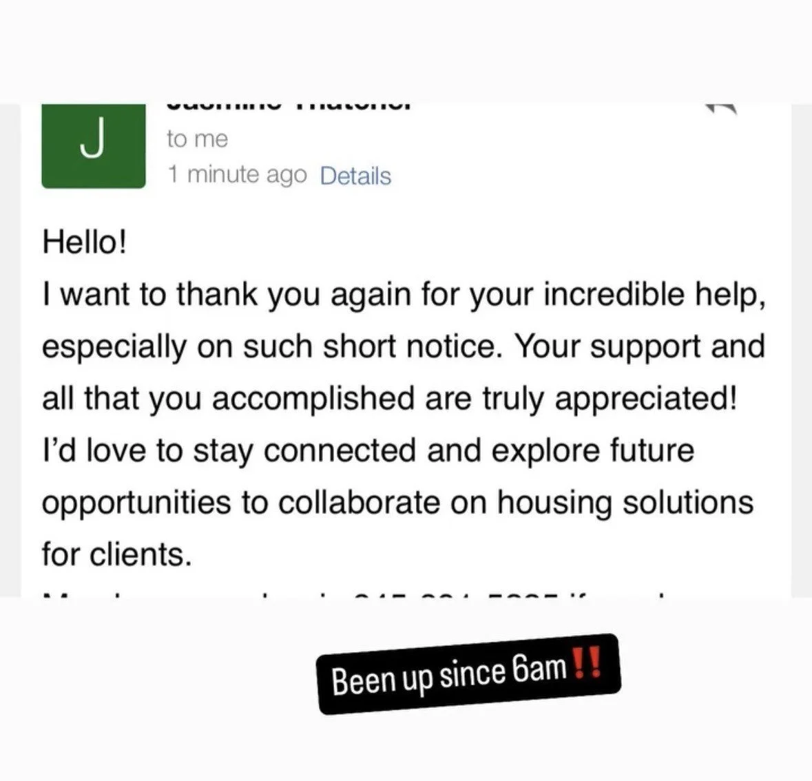 Email message with a black sticker at the bottom that says 'Been up since 6am!!' in white and red text. The email expresses gratitude and interest in future collaboration.