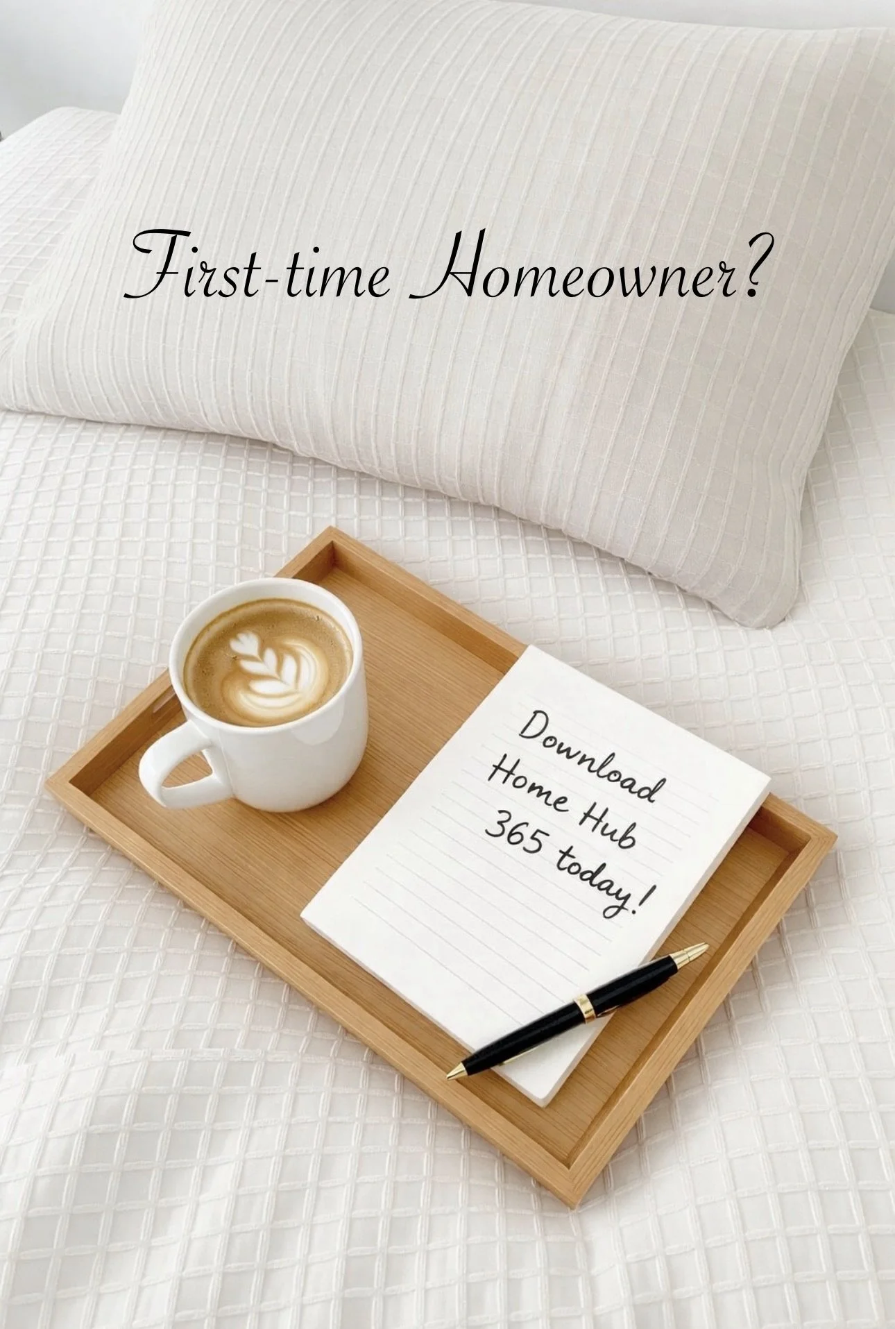 Ultimate First-time Homeowner’s Guide